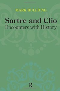 cover of the book Sartre and Clio: Encounters with History