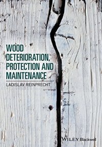 cover of the book Wood Deterioration, Protection and Maintenance