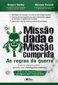 cover of the book Missão dada é missão cumprida: As regras da guerra