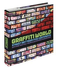 cover of the book Graffiti World Street Art From Five Continents