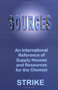 cover of the book Sources: An International Reference of Supply Houses and Resources for the Chemist