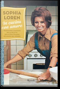 cover of the book In cucina con amore: Tradizione e fantasia nelle ricette della diva italiana più amata nel mondo