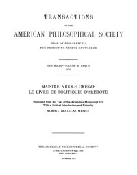 cover of the book Maistre Nicole Oresme : Le livre de politiques d’Aristote : published from the text of the Avranches manuscript 223 with a critical introduction and notes by Albert Douglas Menut