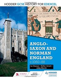 cover of the book Anglo-saxon & Norman England, C1060-88