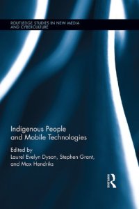 cover of the book Indigenous People and Mobile Technologies