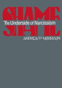 cover of the book Shame: The Underside of Narcissism