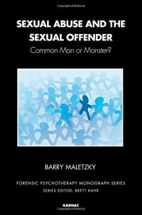 cover of the book Sexual Abuse and the Sexual Offender: Common Man or Monster?