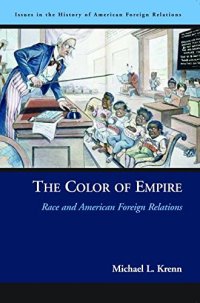 cover of the book The Color of Empire: Race and American Foreign Relations