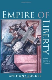 cover of the book Empire of Liberty: Power, Desire, and Freedom