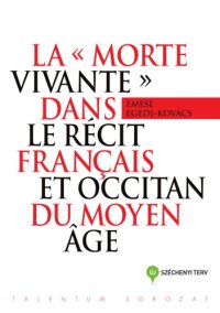 cover of the book La "morte vivante" dans le récit français et occitan du moyen âge