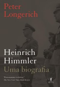 cover of the book Heinrich Himmler: uma biografia