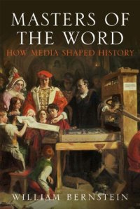 cover of the book Masters of the Word: How Media Shaped History