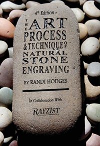 cover of the book The Art, Process and Technique of Natural Stone Engraving