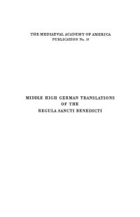 cover of the book Middle High German translations of the Regula Sancti Benedicti : the eight oldest versions : with an introduction, a Latin-Middle High German glossary and a facsimile page from each manuscript by Carl Selmer