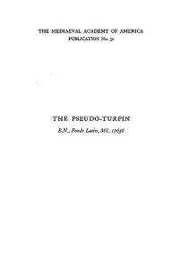 cover of the book The Pseudo-Turpin, edited from Bibliothèque Nationale, fonds latin, MS. 17656, with an annotated synopsis, by H. M. Smyser