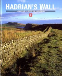 cover of the book Hadrian's Wall - A Souvenir Guide to the Roman Wall