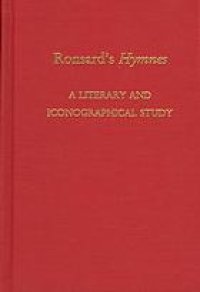 cover of the book Ronsard’s Hymnes : a literary and iconographical study