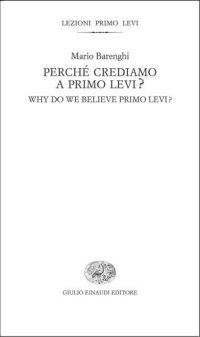 cover of the book Perché crediamo a Primo Levi? = Why do we believe Primo Levi?