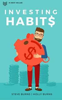 cover of the book Investing Habits: A Beginner’s Guide to Growing Stock Market Wealth