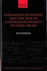 cover of the book Grammaticalization and the rise of configurationality in Indo-Aryan