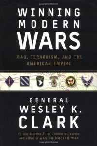 cover of the book Winning Modern Wars: Iraq, Terrorism, and the American Empire