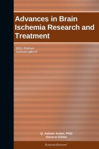 cover of the book Advances in brain ischemia research and treatment