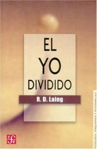 cover of the book El yo dividido: un estudio sobre la salud y la enfermedad (Spanish Edition)