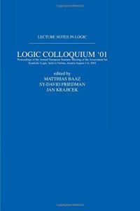 cover of the book Logic Colloquium ’01: Lecture Notes In Logic, 20