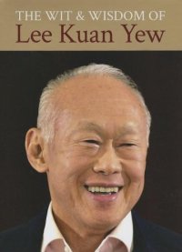 cover of the book The Wit and Wisdom of Lee Kuan Yew