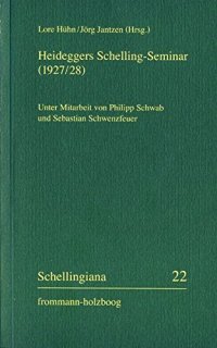 cover of the book Heideggers Schelling-seminar 1927/28: Die Protokolle Von Martin Heideggers Seminar Zu Schellings Freiheitsschrift 1927/28 Und Die Akten Des ... Lekturen F. (Schellingiana) (German Edition)