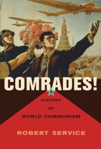 cover of the book Comrades!: A History of World Communism