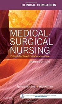 cover of the book Clinical Companion for Medical-Surgical Nursing: Patient-Centered Collaborative Care, 8e