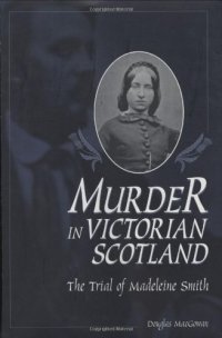 cover of the book Murder in Victorian Scotland: The Trial of Madeleine Smith