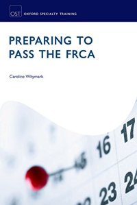 cover of the book Preparing to Pass the FRCA: Strategies for Exam Success