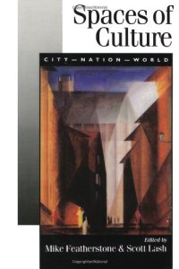 cover of the book Spaces of Culture: City, Nation, World