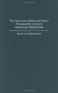 cover of the book The Cultivation of Body and Mind in Nineteenth-Century American Delsartism