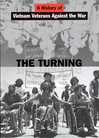 cover of the book The Turning: A History of Vietnam Veterans Against the War