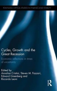 cover of the book Cycles, Growth, and the Great Recession: Economic Reflections in Times of Uncertainty