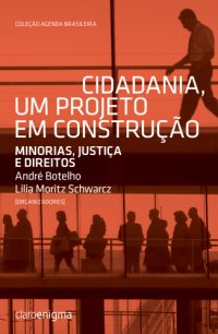 cover of the book Cidadania, Um Projeto Em Construção - Minorias, Justiça e Direitos