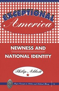 cover of the book Exceptional America: Newness and National Identity