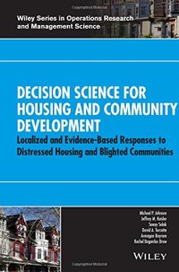 cover of the book Decision Science for Housing and Community Development: Localized and Evidence-Based Responses to Distressed Housing and Blighted Communities