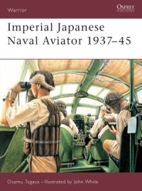 cover of the book Imperial Japanese Naval Aviator 1937–45 (Warrior 55)