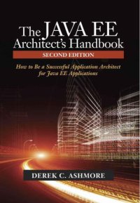 cover of the book The Java EE Architect's Handbook, Second Edition  How to be a successful application architect for Java EE applications