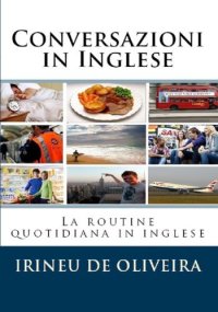 cover of the book Conversazioni in Inglese  La routine quotidiana in inglese