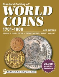 cover of the book Michael, Thomas, Market Analyst. Standard Сatalog of World Coins 1701-1800