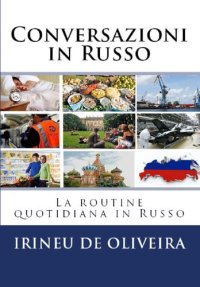 cover of the book Conversazioni in Russo  La routine quotidiana in Russo