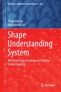 cover of the book Shape Understanding System  Machine Understanding and Human Understanding