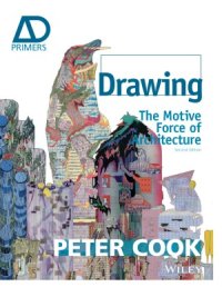 cover of the book Drawing  The Motive Force of Architecture (2 edition)