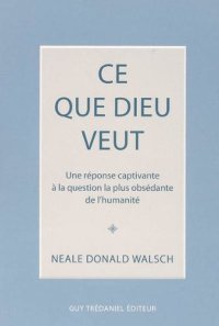 cover of the book Ce que Dieu veut