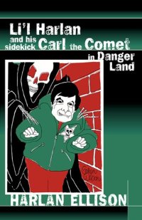 cover of the book Li’l Harlan and his sidekick Carl the Comet in Danger Land